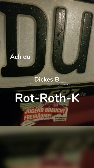 Rot-Roth-K Dickes B Ach du